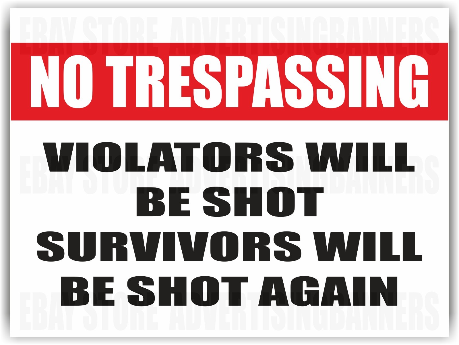 NO TRESPASSING Yard Sign with H-Stakes Violators Will Be Shot Attention
