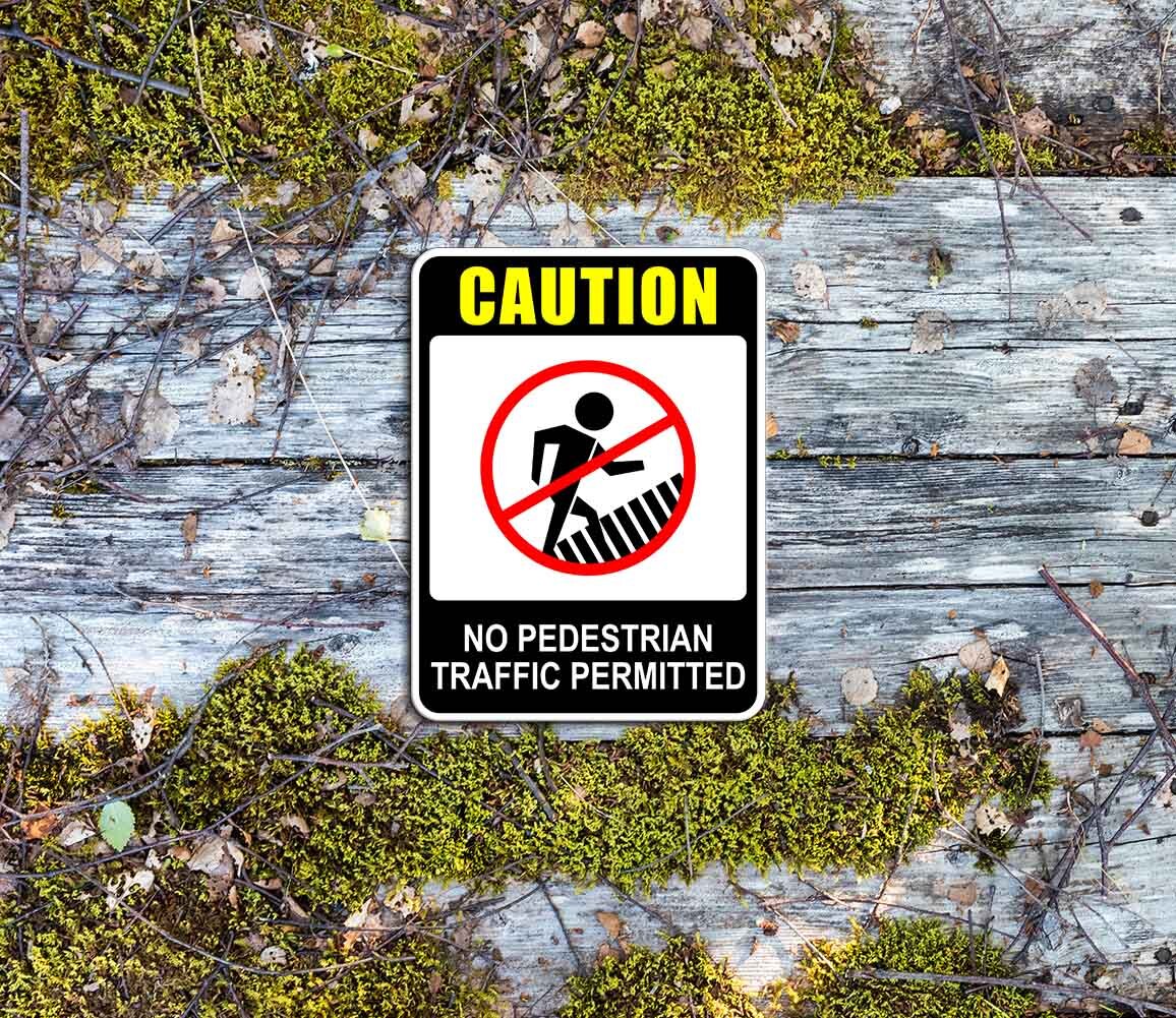 Portrait Round Plus Caution No Pedestrian Traffic Permitted Door or Wall Sign