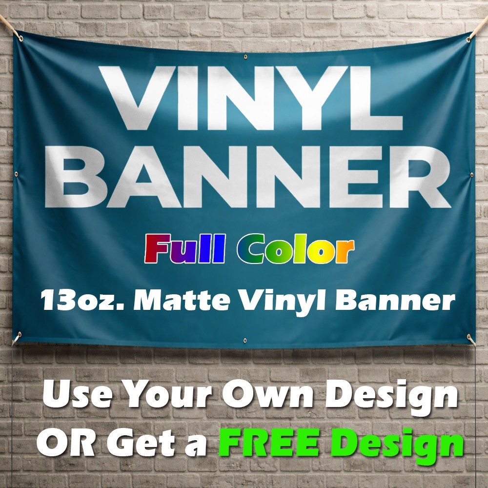 Personalized Custom 13oz Vinyl Banner Printing Indoor-Outdoor Event-FREE DESIGN