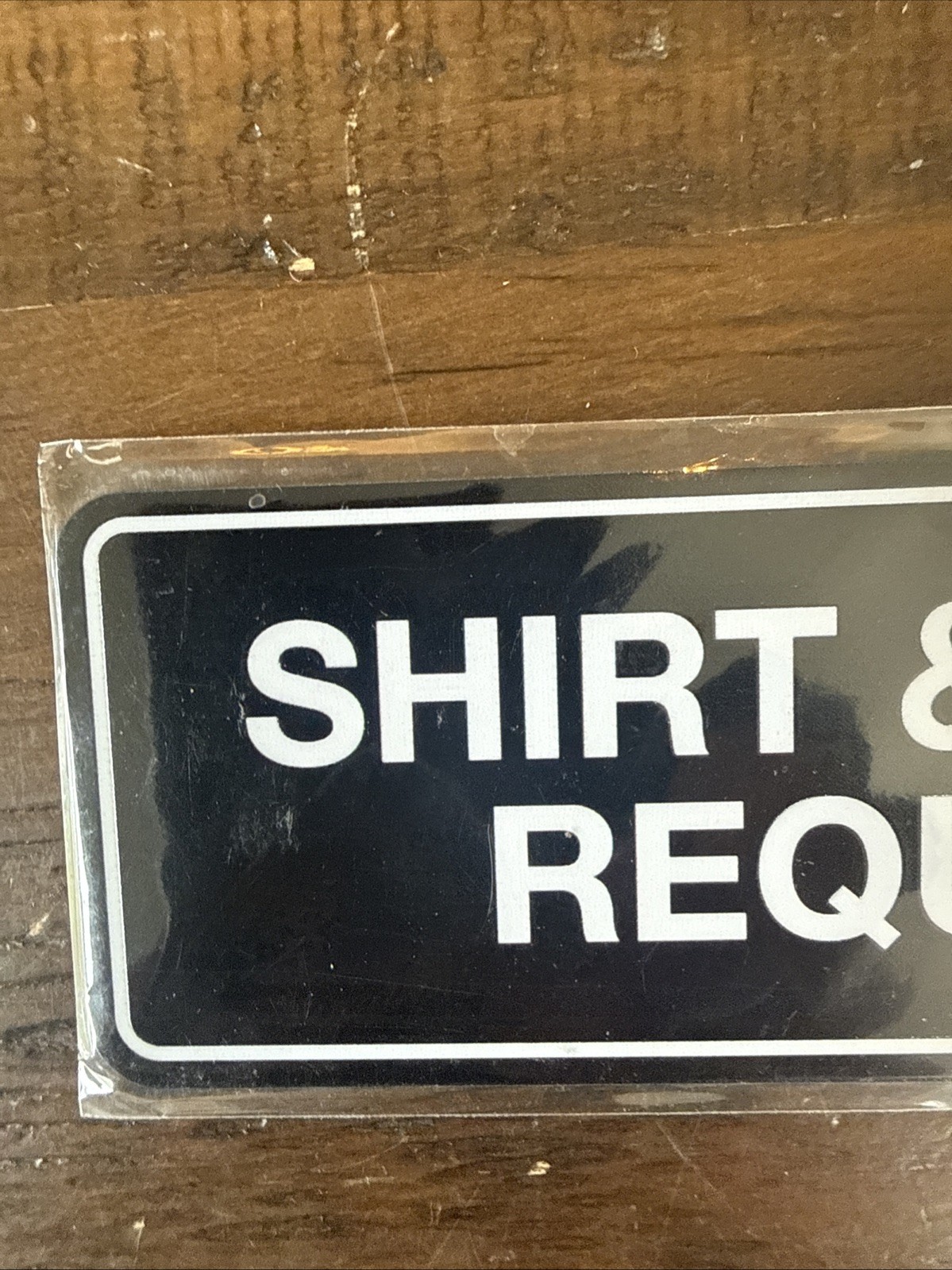 Standard Shirt & Shoes Required Sign Black – Small 2″ X 6″