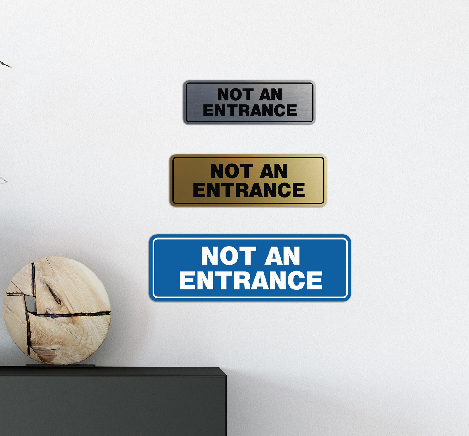 Standard Not An Entrance Sign