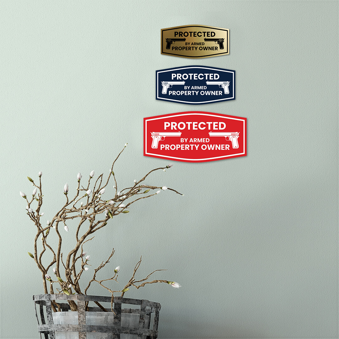 Fancy Protected By Armed Property Owner Wall or Door Sign