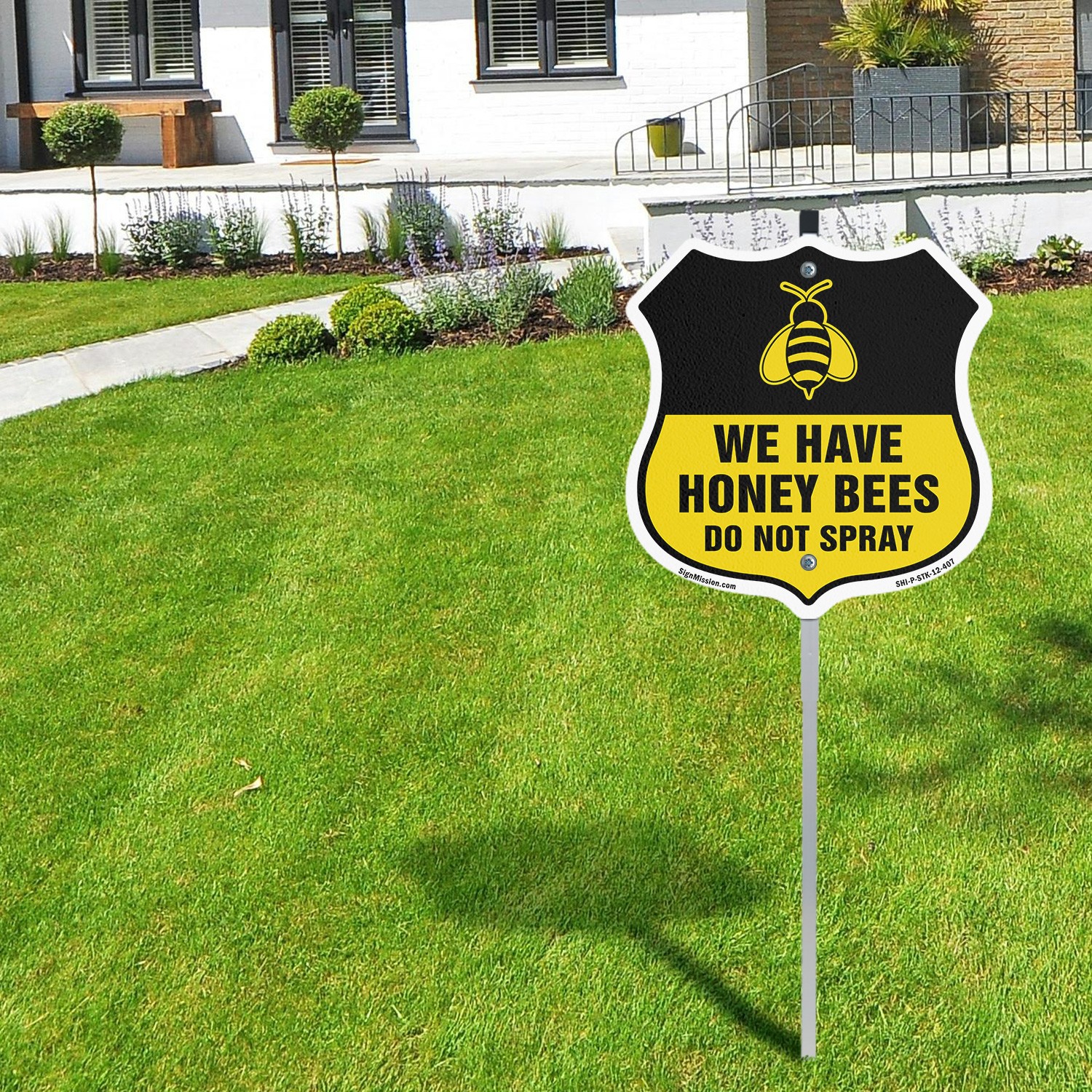 No Spray Shield Sign We Have Honey Bees Do Not Spray Shield Sign With Stake