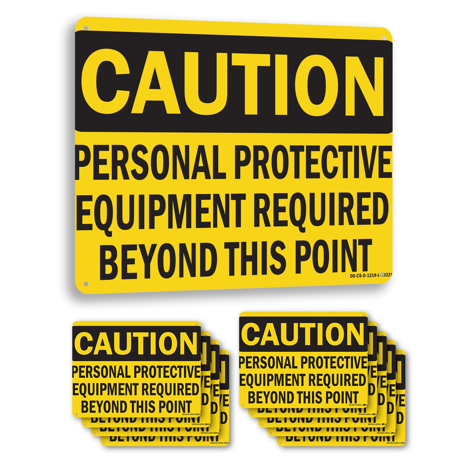 Personal Protective Equipment Required Beyond This Point OSHA – 5 or 10 Pack