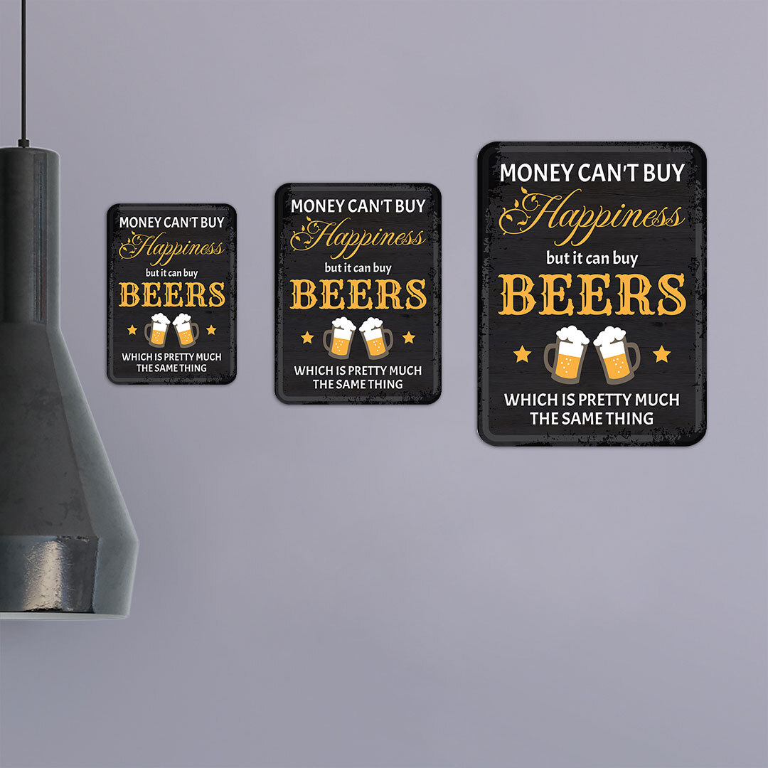 Portrait Round Plus Money Can’t Buy Happiness But It Can Buy BEERS Which….