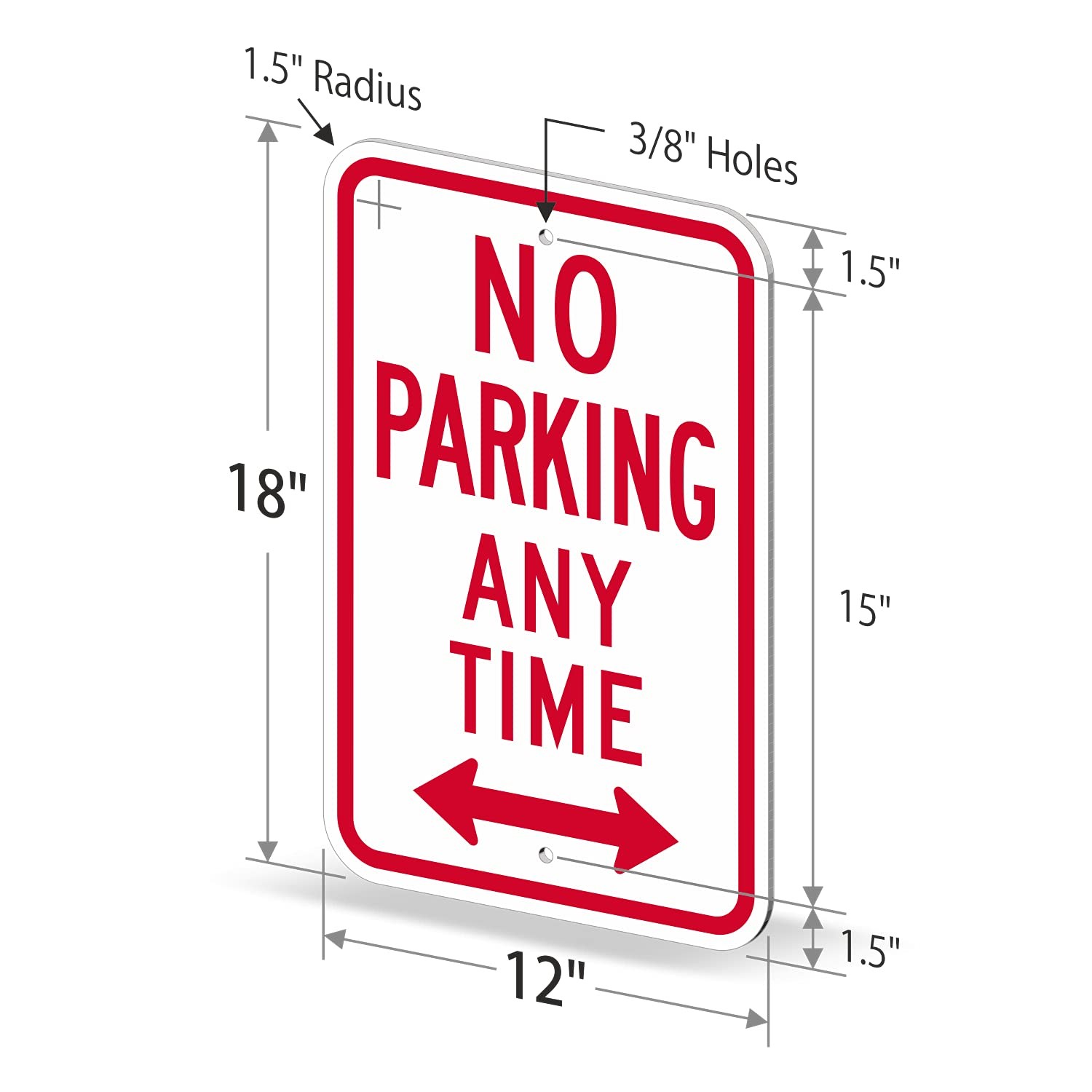 No Parking Any Time Sign 12×18 Inch Aluminum Rustproof Traffic Warning Sign