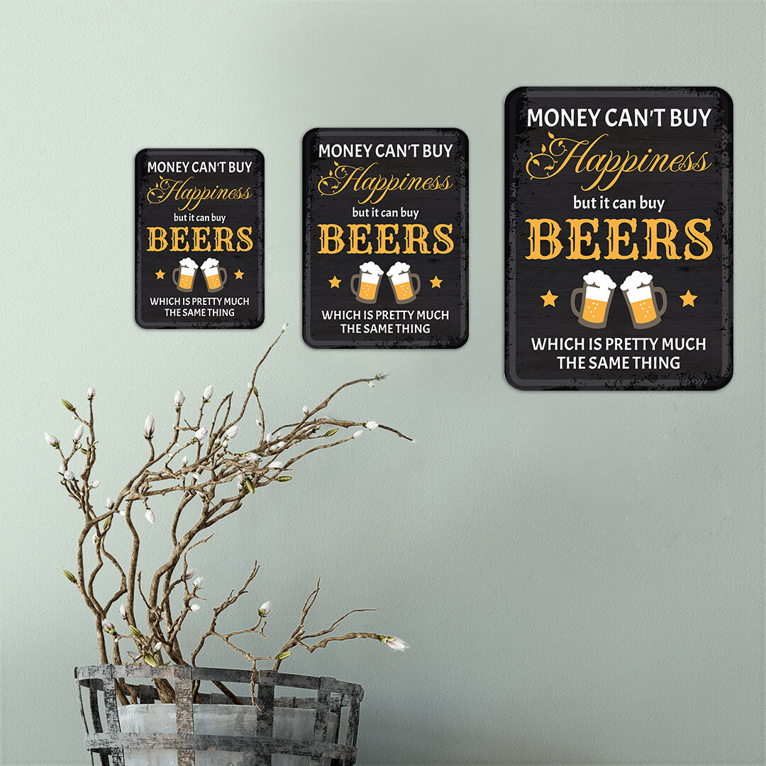 Portrait Round Plus Money Can’t Buy Happiness But It Can Buy BEERS Which….