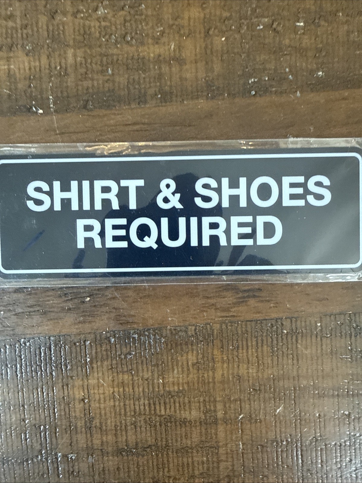 Standard Shirt & Shoes Required Sign Black – Small 2″ X 6″