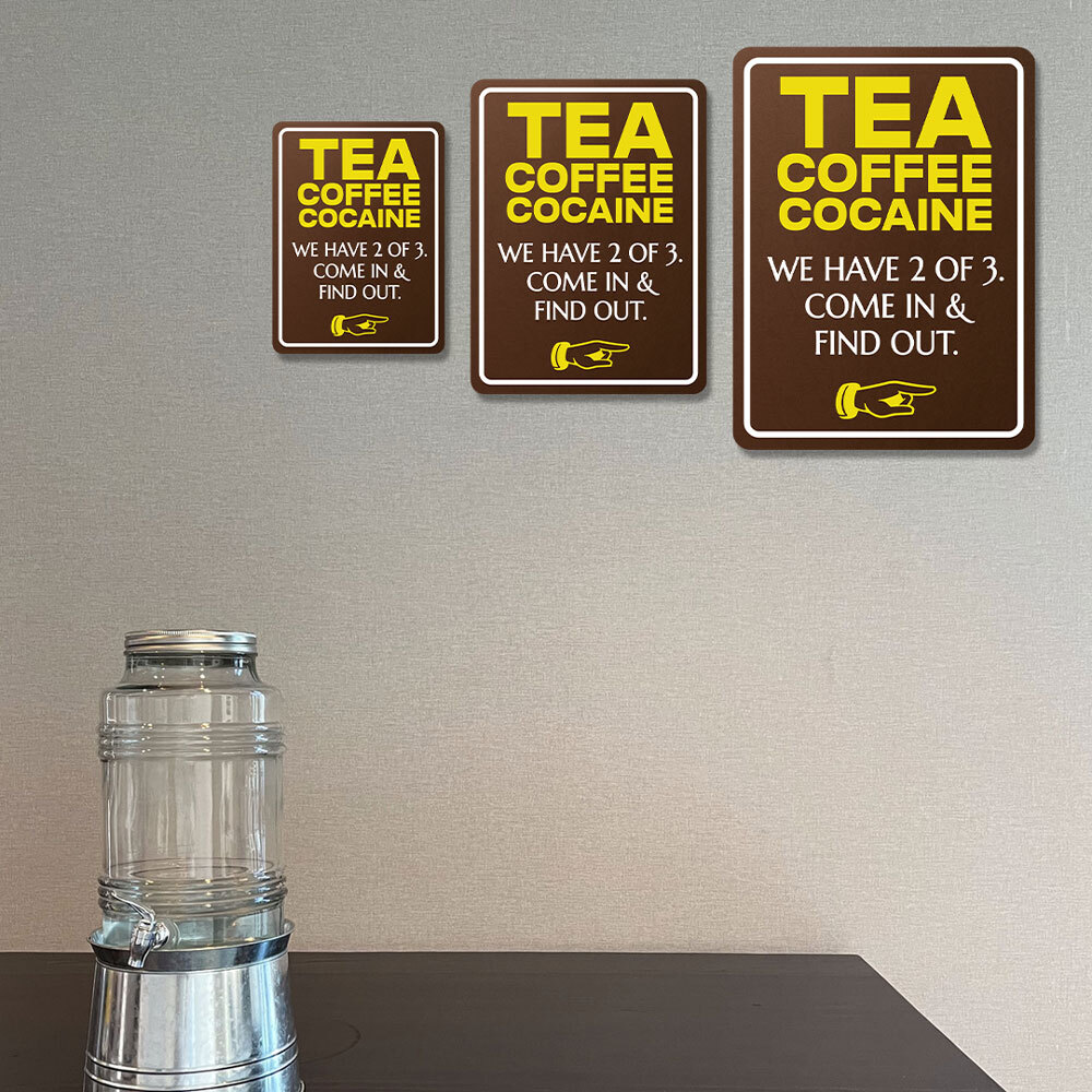 Portrait Round Plus Tea Coffee Cocaine We Have 2 of 3. Come In & Find Out.