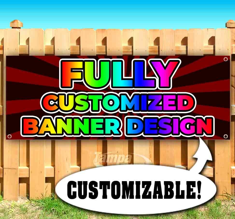 FULLY CUSTOMIZED BANNER Advertising Vinyl Banner Flag Sign Many Sizes Available