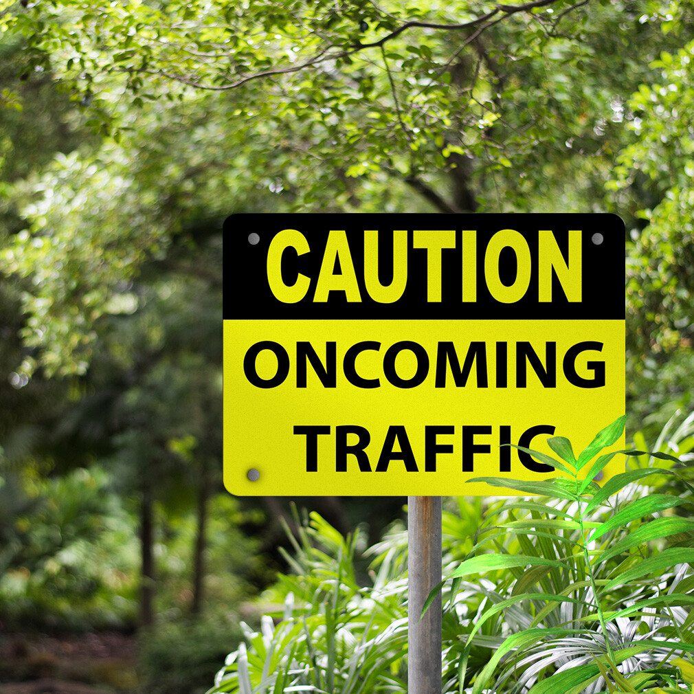 Horizontal Metal Sign Caution Oncoming Traffic Weatherproof Street Signage