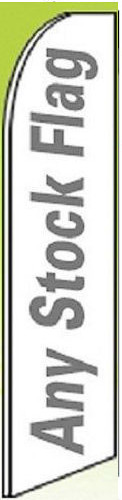 “ANY STOCK FLAG-MUST BUY 3 OR MORE” super flag swooper mix match pick you choose