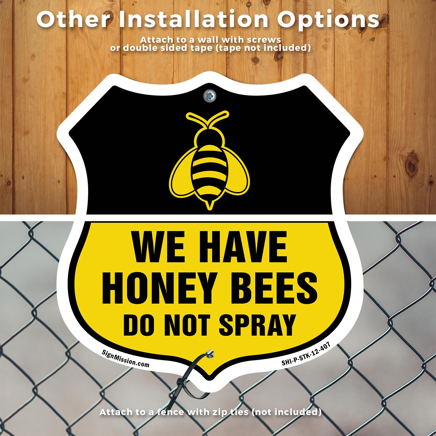 No Spray Shield Sign We Have Honey Bees Do Not Spray Shield Sign With Stake