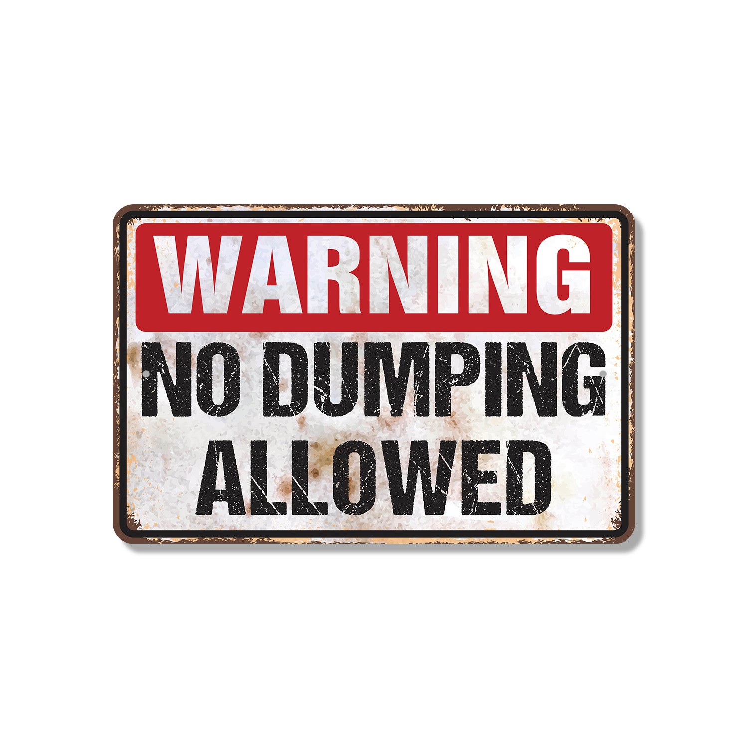 Warning No Dumping Allowed Vintage Style Sign Take It Elsewhere Please Perfect