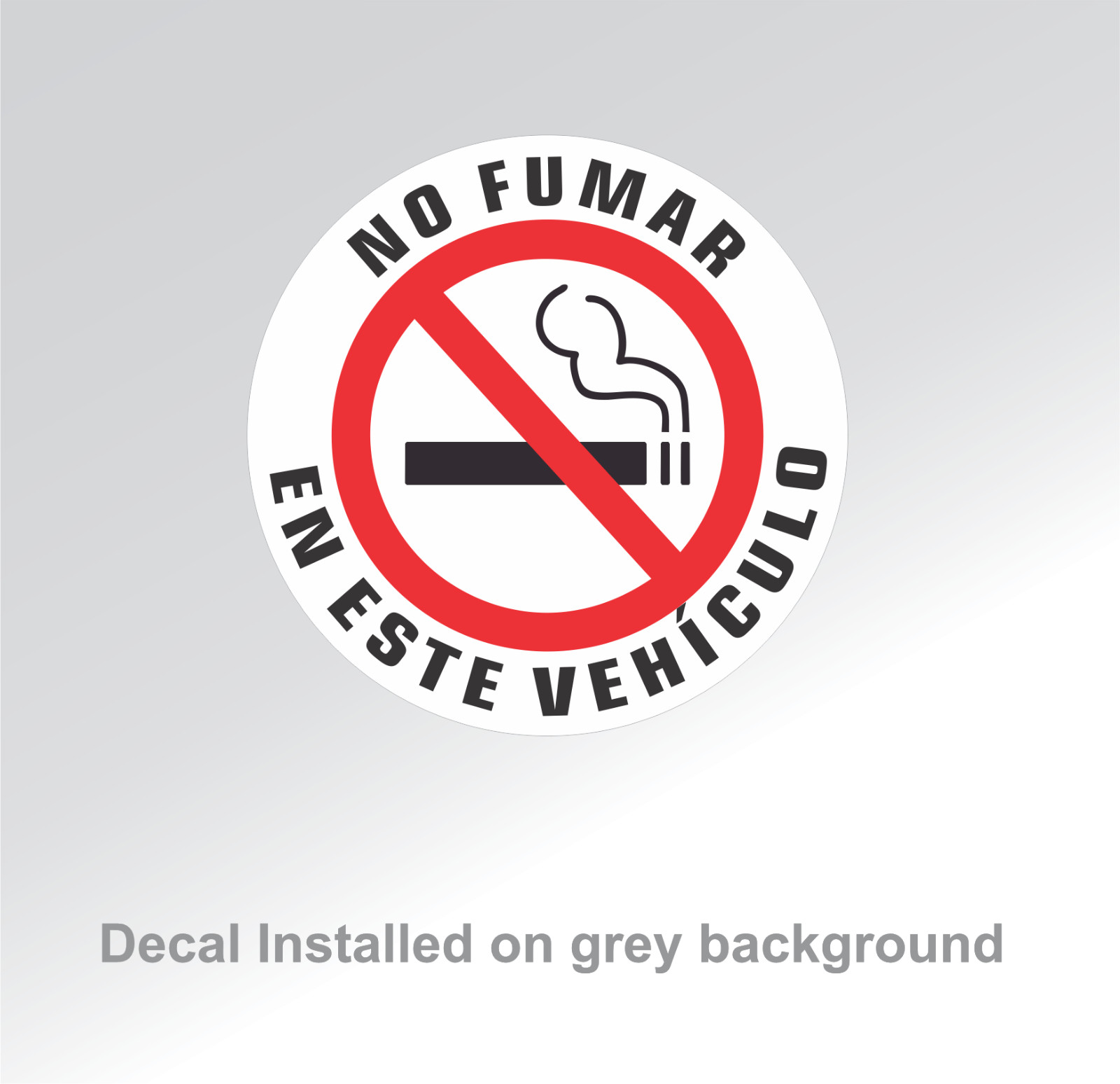 NO FUMAR EN ESTE VEHÍCULO | sticker/decal | white | 1.5″ dia | outdoor durable