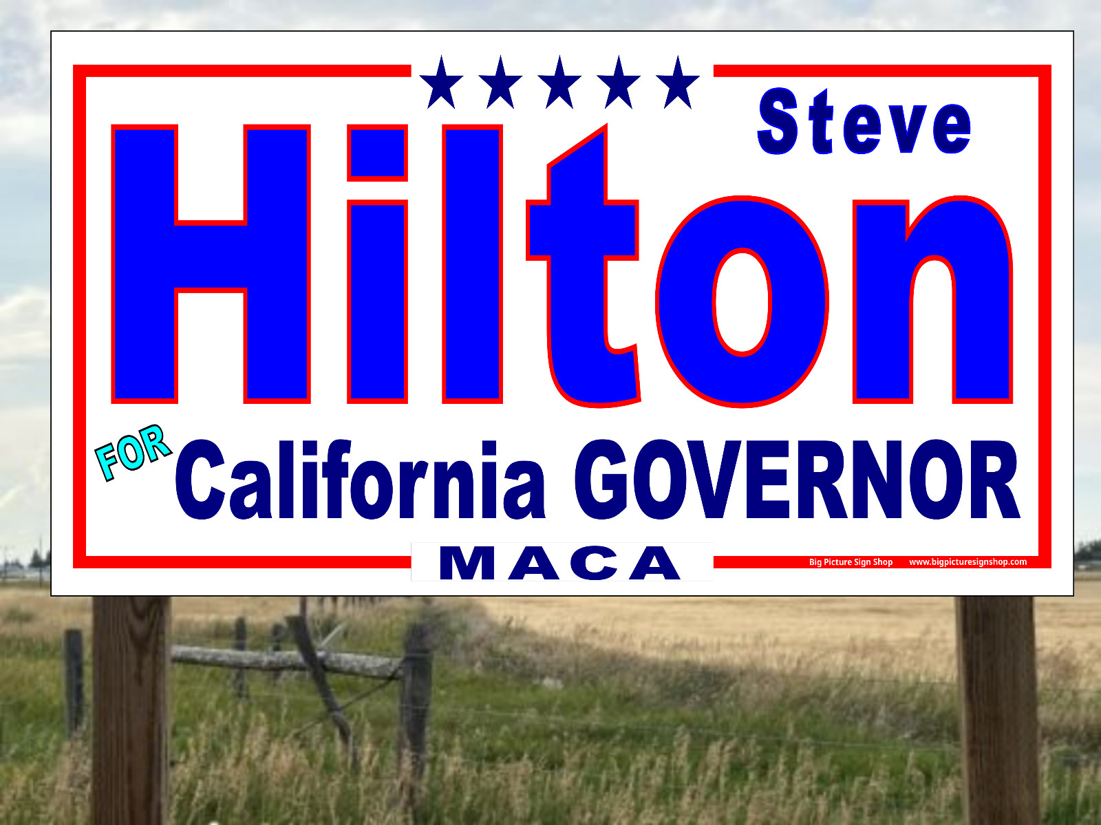 Steve HILTON CALIF GOVERNOR – HUGE Banners-3 Choices Blu Rd Wh-45 Sizes-USA MADE