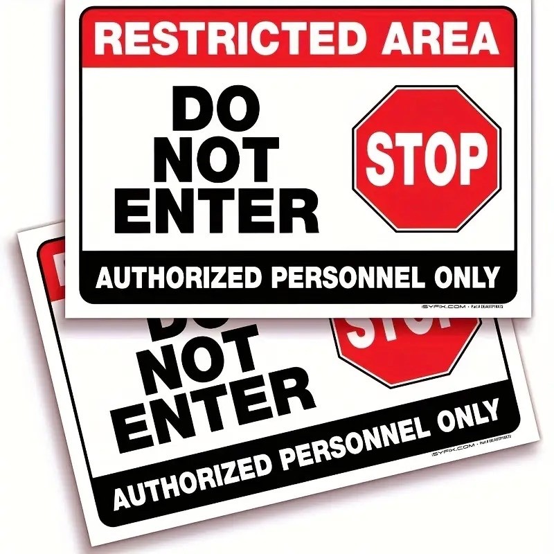 2-RESTRICTED AREA DO NOT ENTER Vinyl Adhesive Waterproof & FadeResistant 10X7