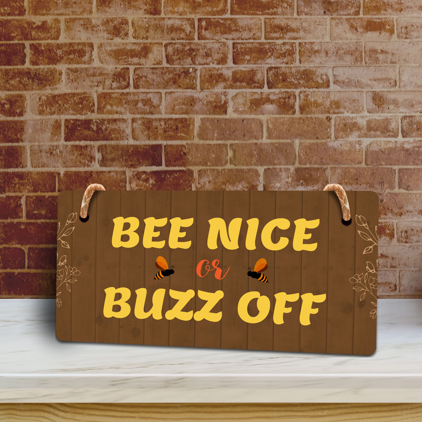 Bee Nice Or Buzz Off 5×10 Hanging Plus Wall or Door Sign