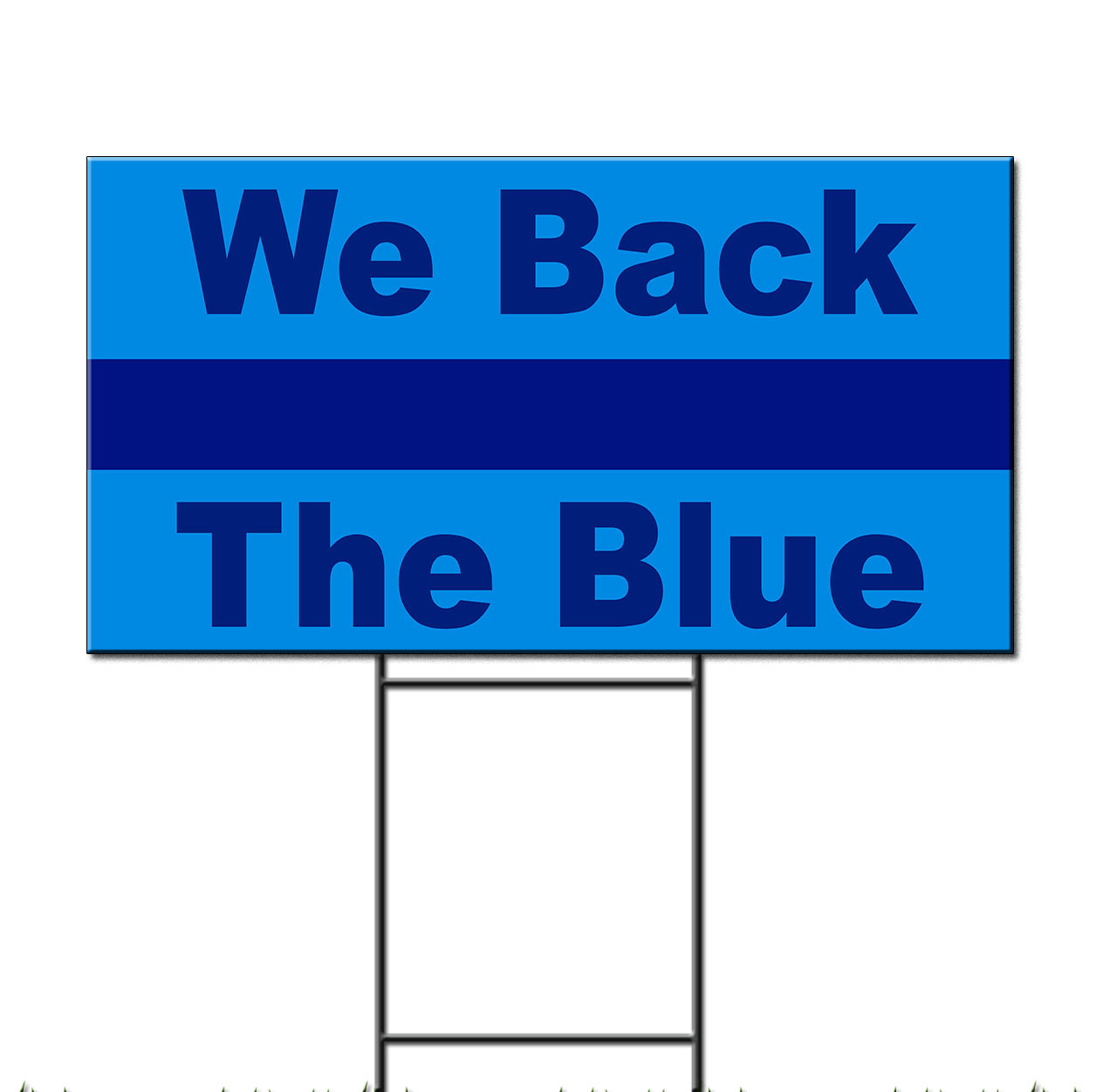We Back The Blue Support Police Corrugated Plastic Yard Sign /FREE Stakes
