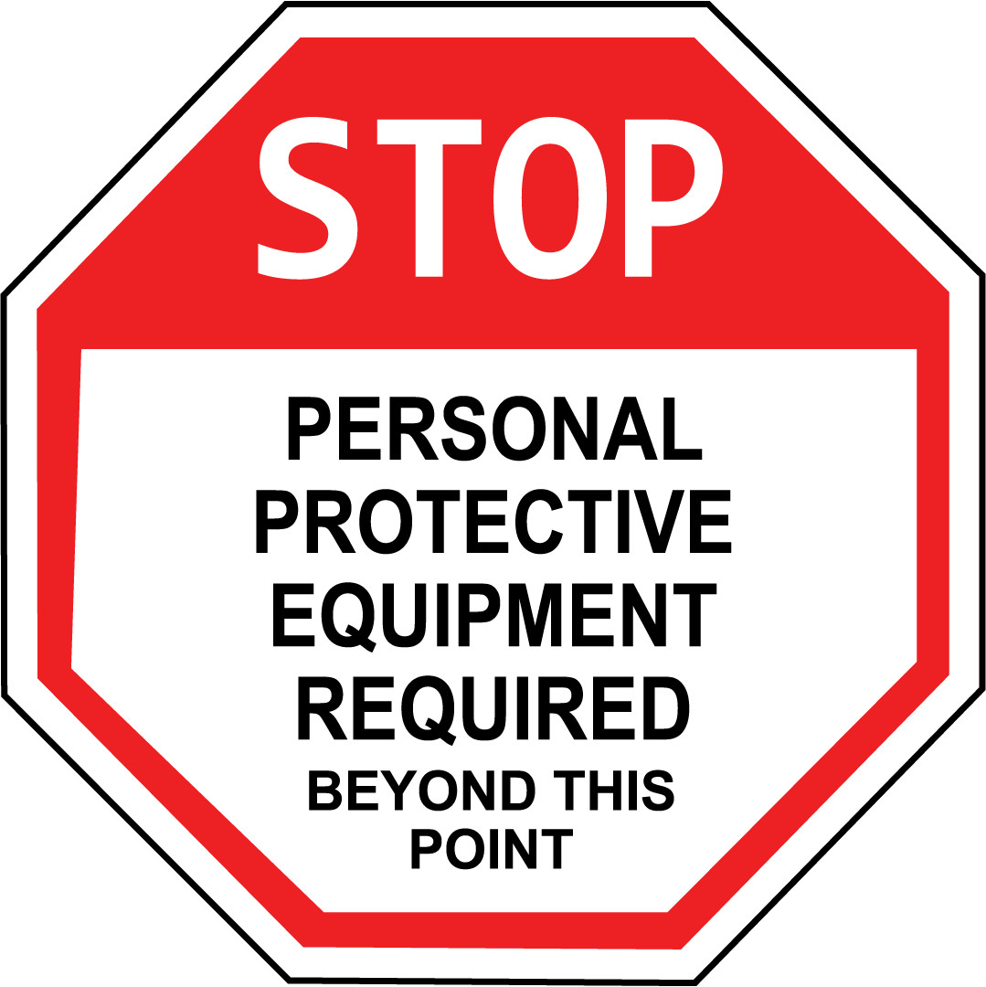 STOP PERSONAL PROTECTIVE EQUIPMENT REQUIRED BEYOND | Adhesive Vinyl Sign Decal