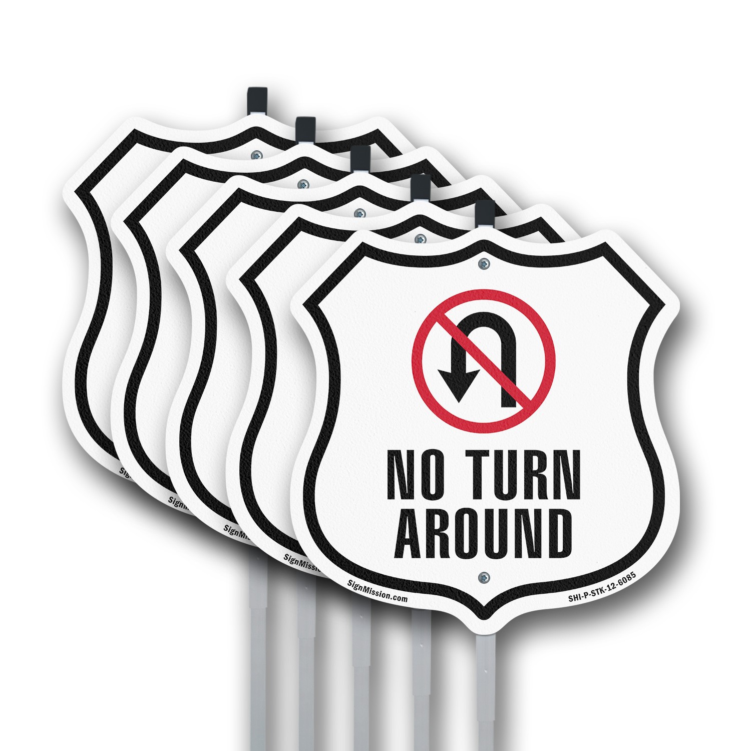 No Turn Around Shield Shaped Sign With Stake Weather Resistant Made in the USA