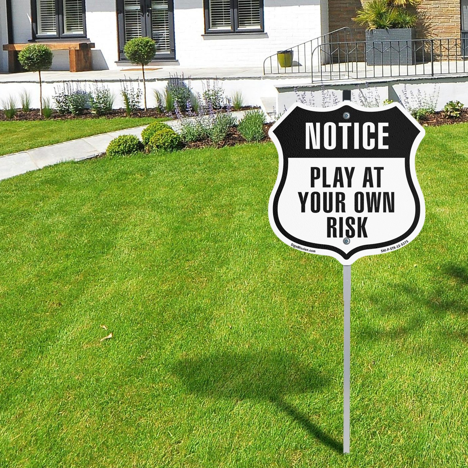 Notice Play at Your Own Risk Shield Shaped Sign With Stake Weather Resistant