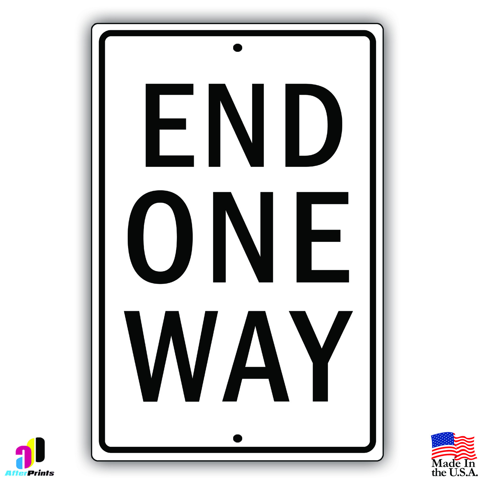 End One Way Do Not Enter Aluminum Metal 8×12 Sign