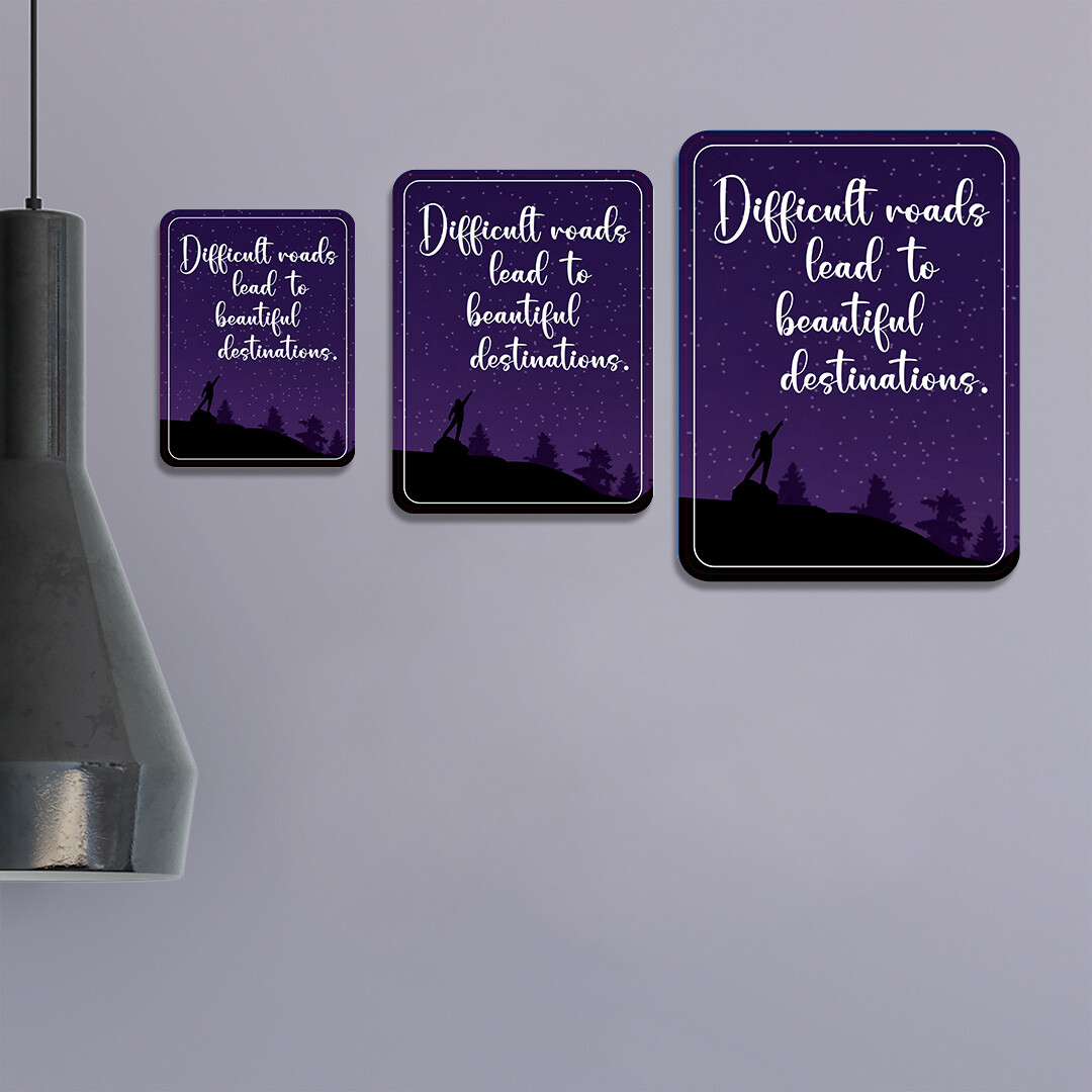 Portrait Round Plus Difficult Roads Lead To Beautiful Destinations Sign
