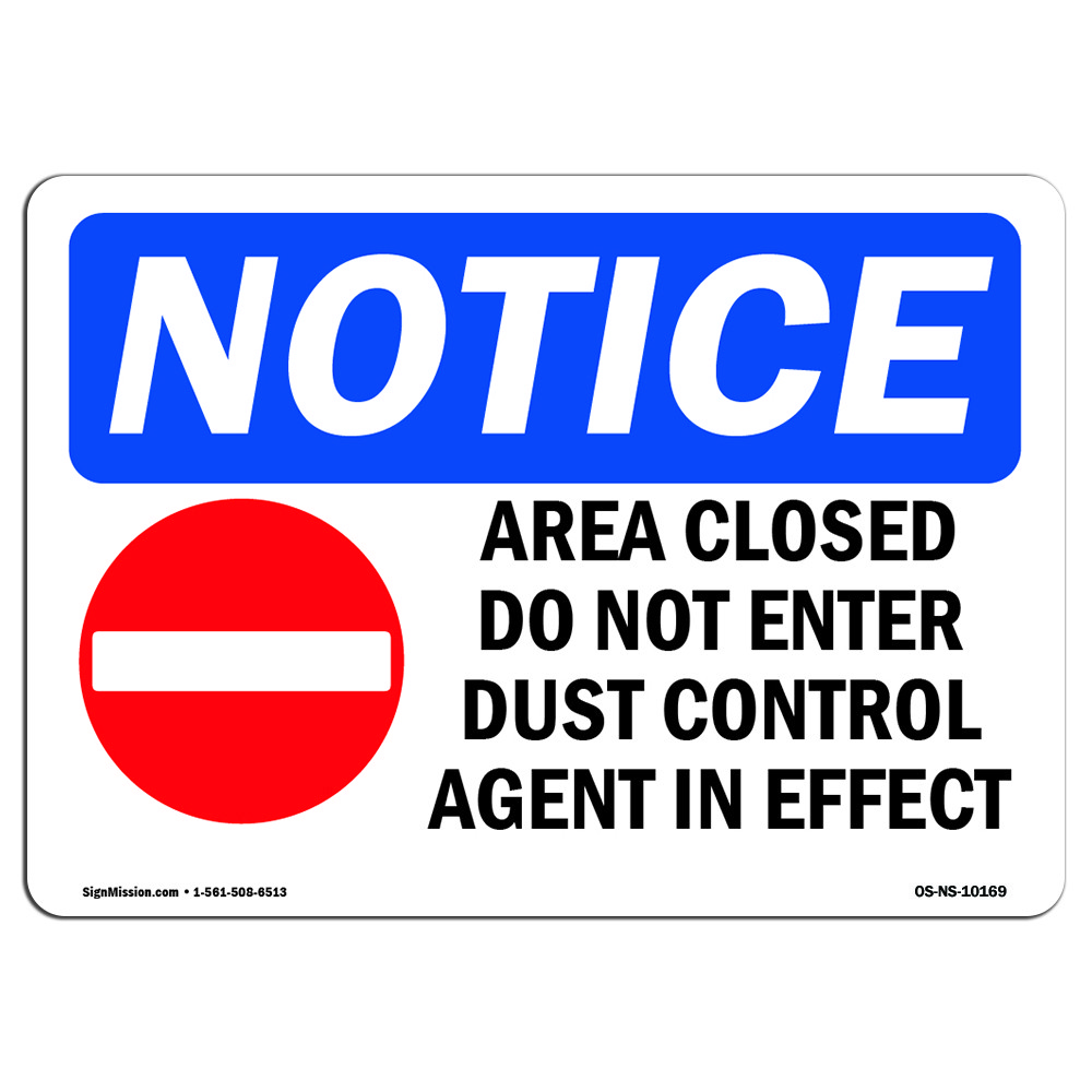 Area Closed Do Not Enter Dust With Symbol OSHA Notice Sign Metal Plastic Decal