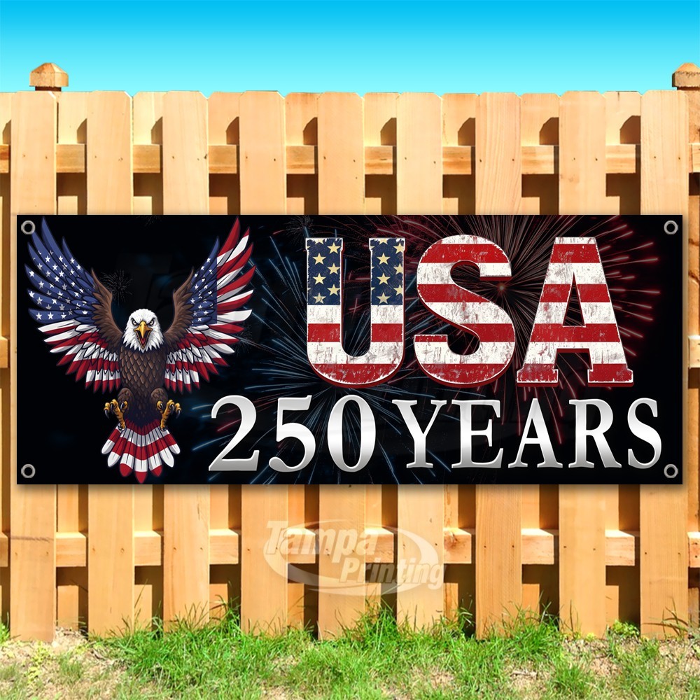 USA 250 YEARS Advertising Independence Vinyl Banner Flag Sign USA SB11229