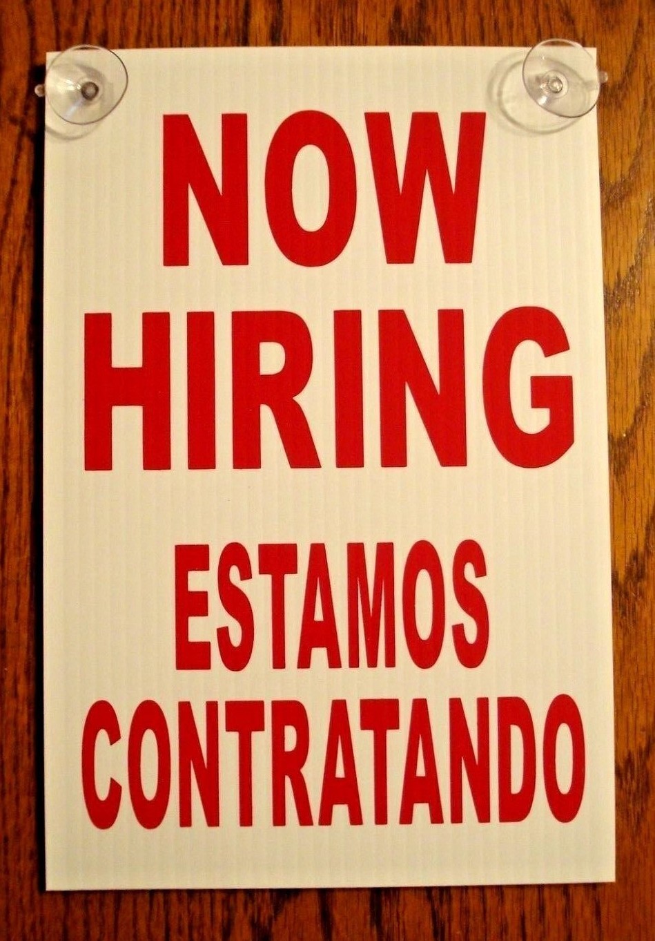NOW HIRING ESTAMOS CONTRATANDO Coroplast SIGN with Suction Cups 8×12 Spanish re