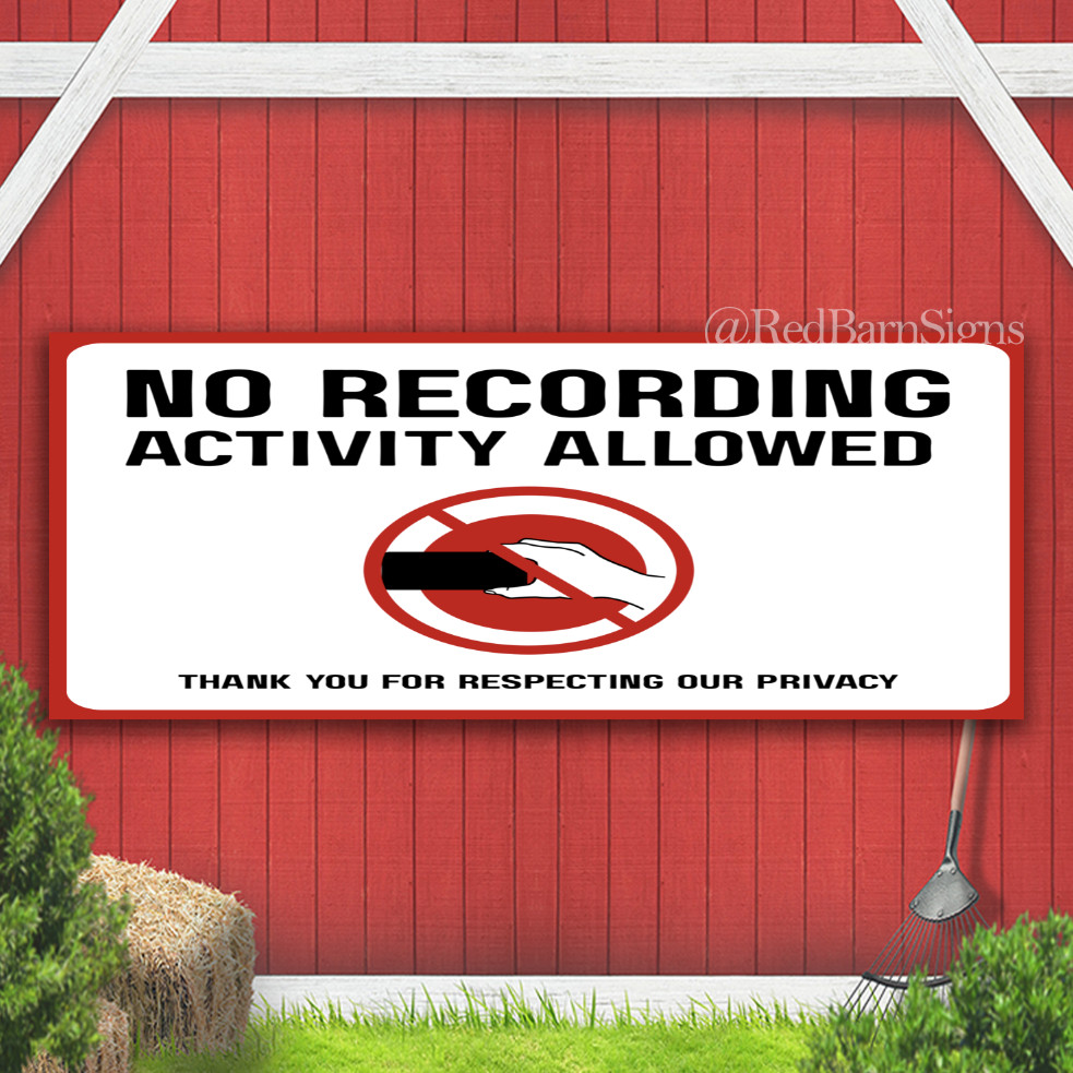 No Recording Activity Allowed Indoor Outdoor Banner Sign with grommets