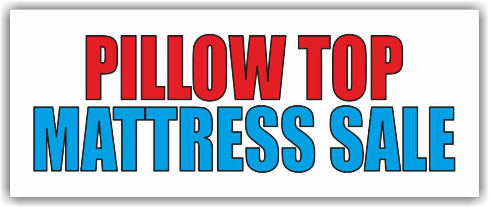 PILLOW TOP MATTRESS SALE Advertising Banner Vinyl Mesh Sign sheet set shop store