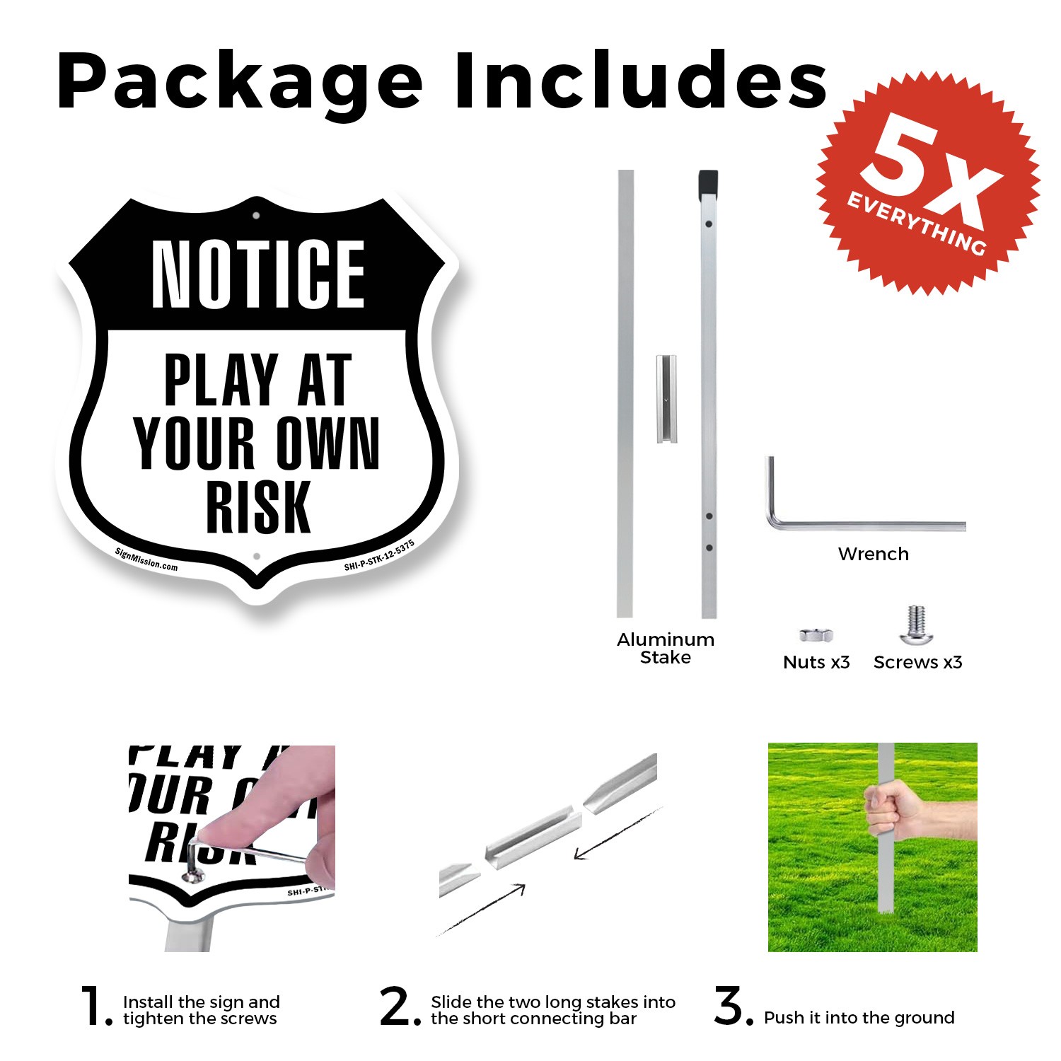 Notice Play at Your Own Risk Shield Shaped Sign With Stake Weather Resistant