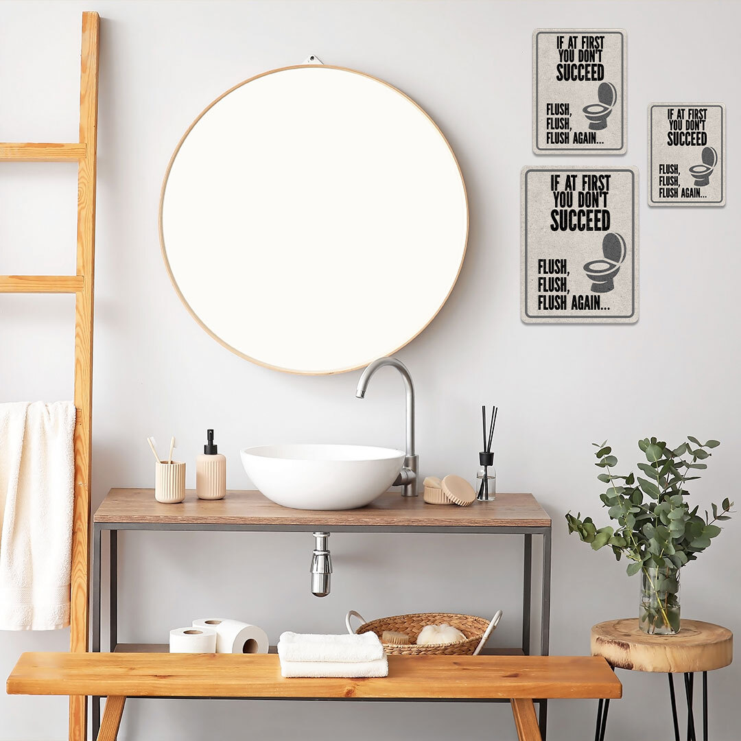 Portrait Round Plus If At First You Don’t Succeed Flush, Flush, Flush Again…