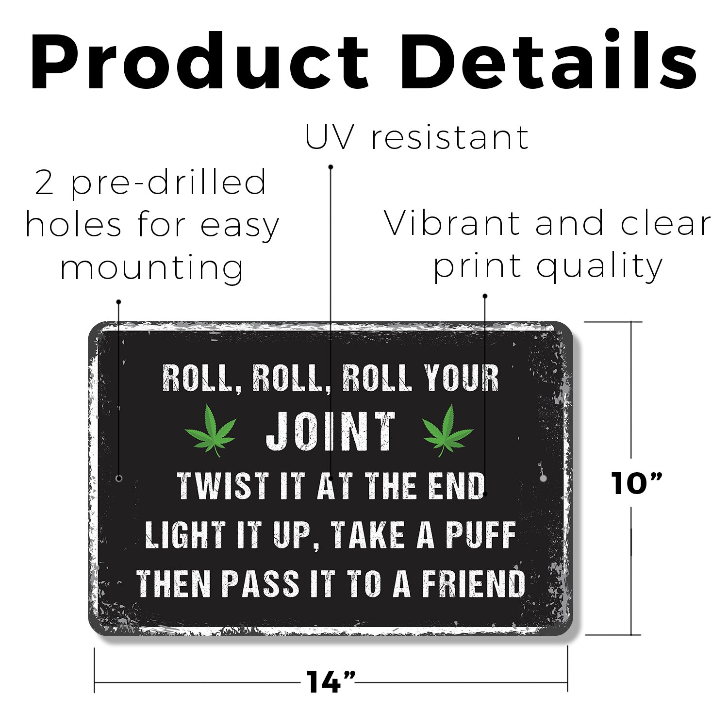 Roll Your Joint Sign Slow Burn Good Vibes Durable Perfect for Man Caves Garages