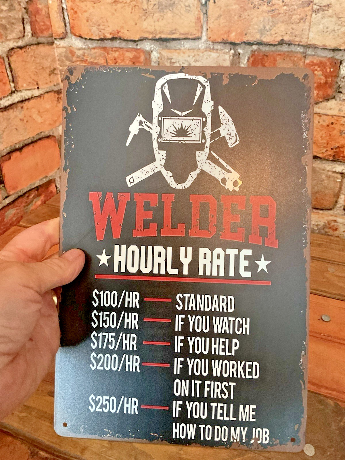 8×12 Welder “Hourly Rate” Sign…Makes a Great Gift!…FREE SHIPPING!