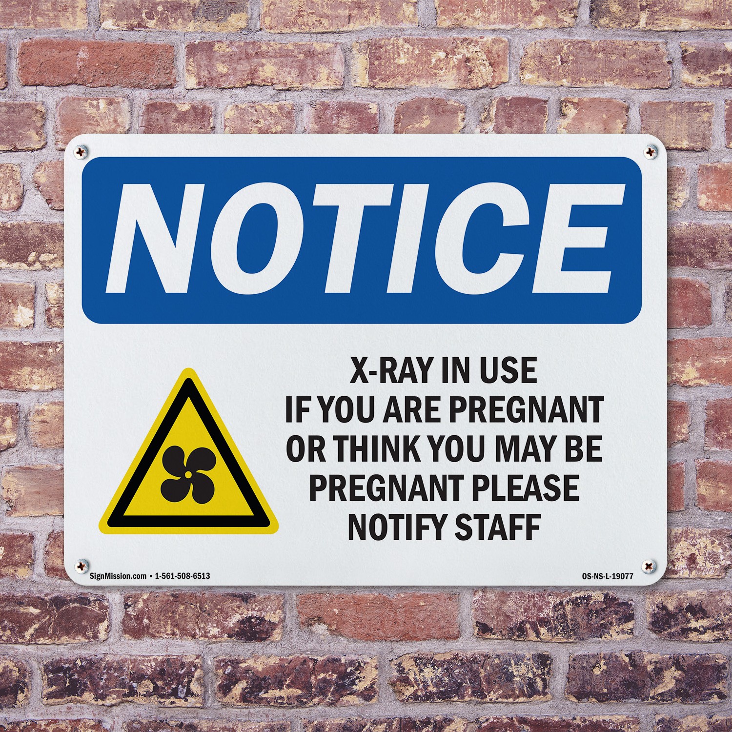 X-Ray In Use If You Are Pregnant OSHA Notice Sign Metal, Decal – 5 or 10 Pack