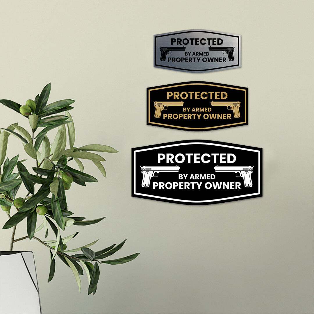 Fancy Protected By Armed Property Owner Wall or Door Sign