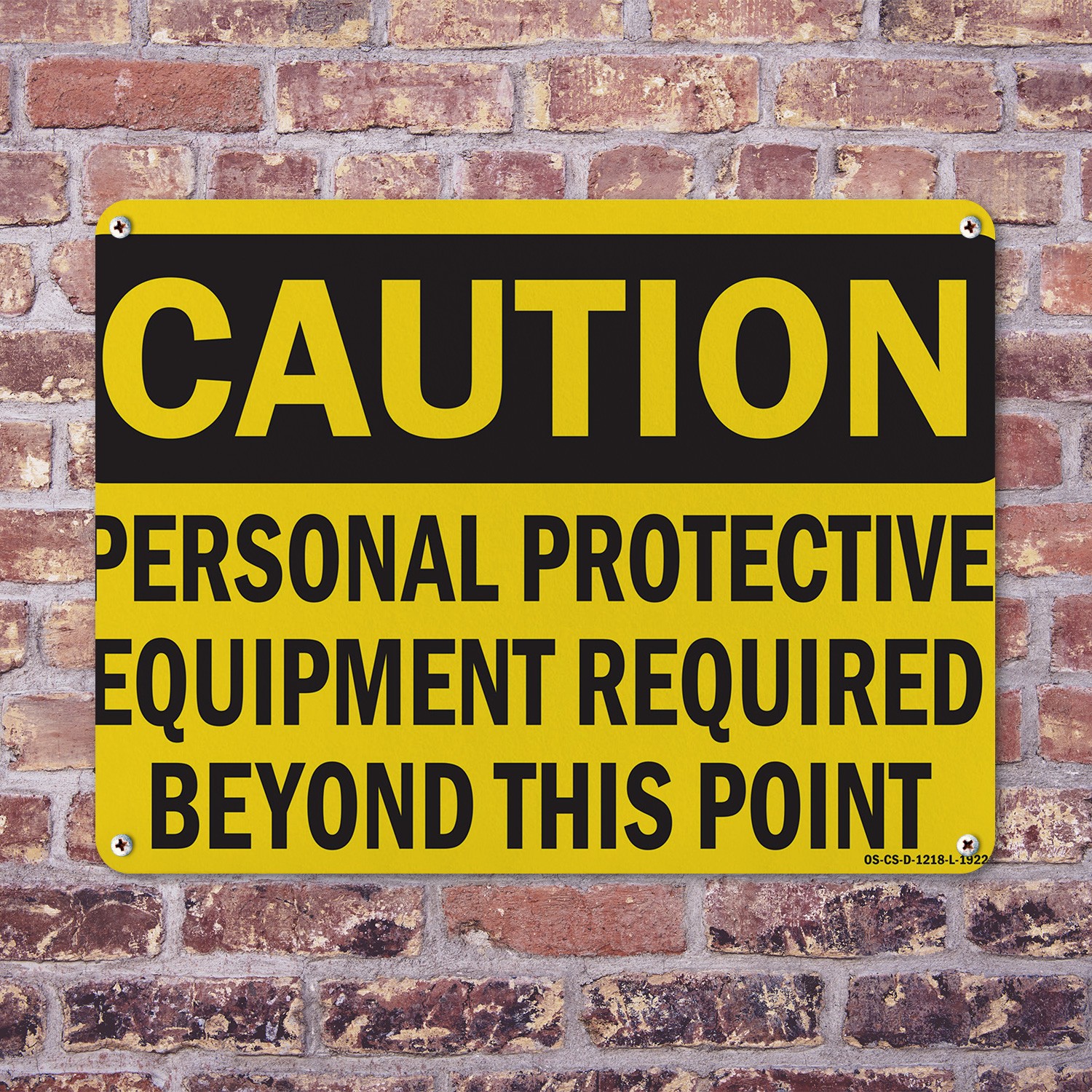 Personal Protective Equipment Required Beyond This Point OSHA – 5 or 10 Pack