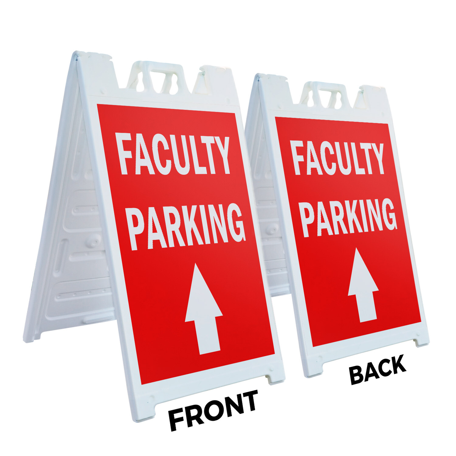 A-frame Sidewalk Faculty Parking With Up Arrow 24″ x 36″ Double Sided A-Frame Si