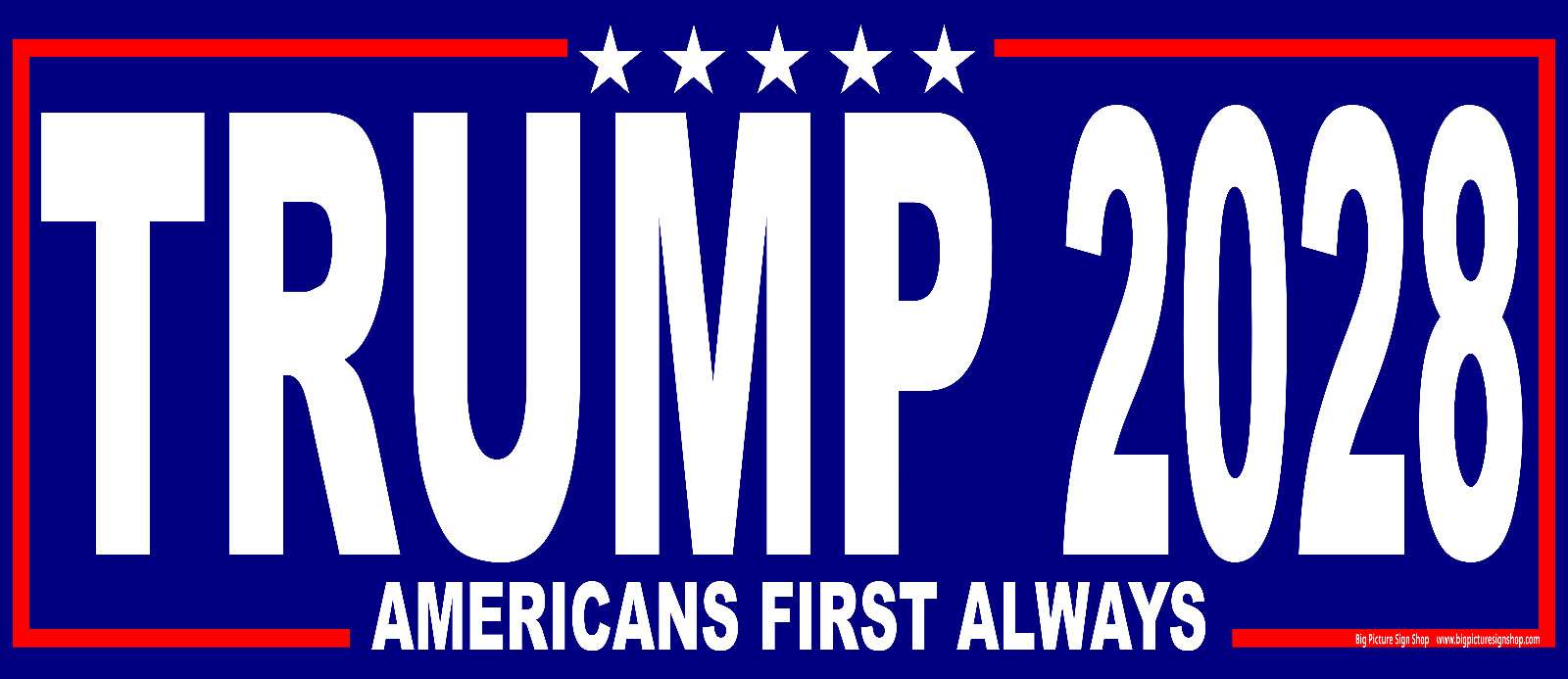 TRUMP 2028 Americans First Always -HUGE Banners-3 Choices Wh Blu Rd-45 Sizes-USA