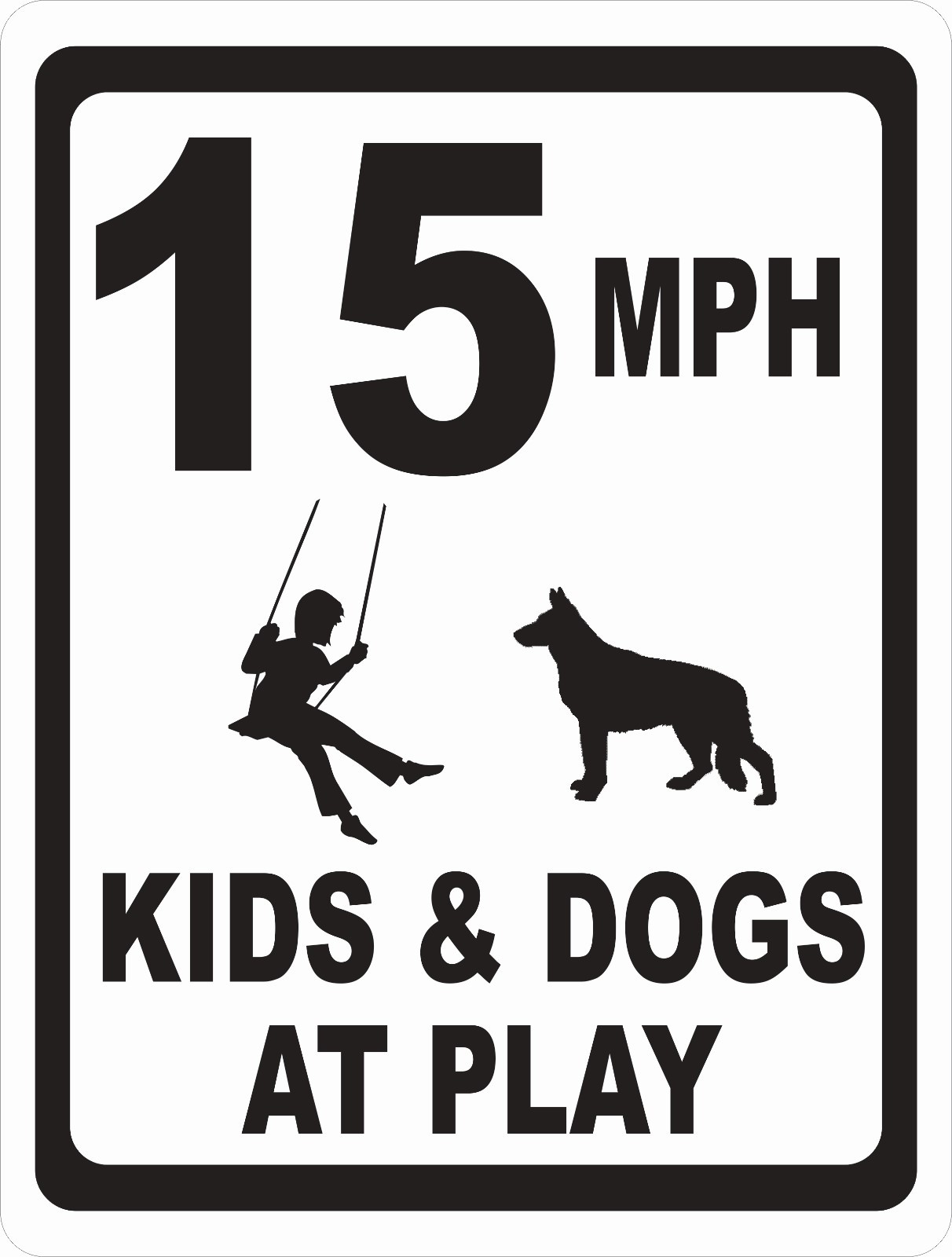 Speed Limit Kids & Dogs At Play Sign. Size Options. Size/ MPH Choice Slow Down
