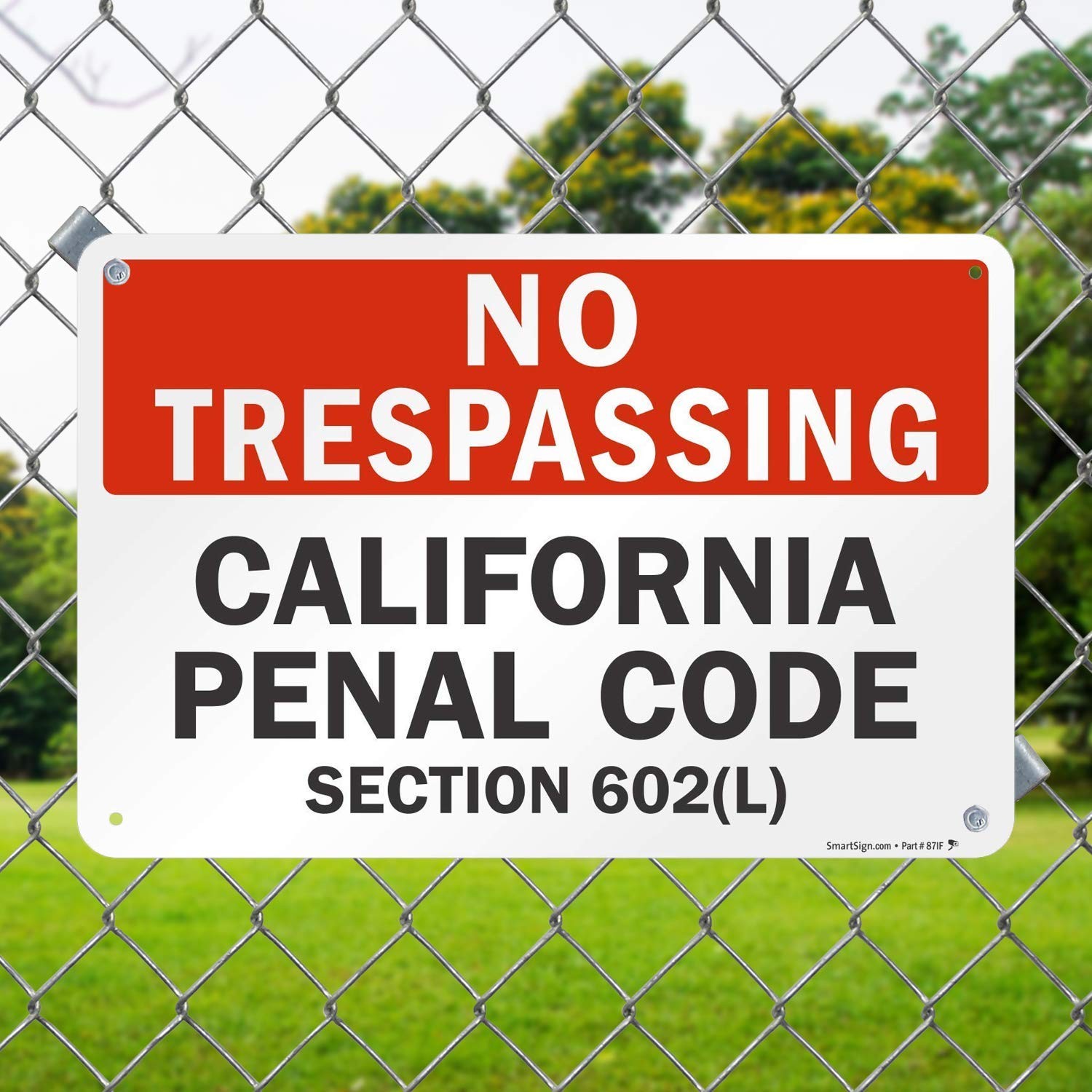 No Trespassing Sign 12 x 18 inch 63 mil Aluminum – California Penal Code 602(L)