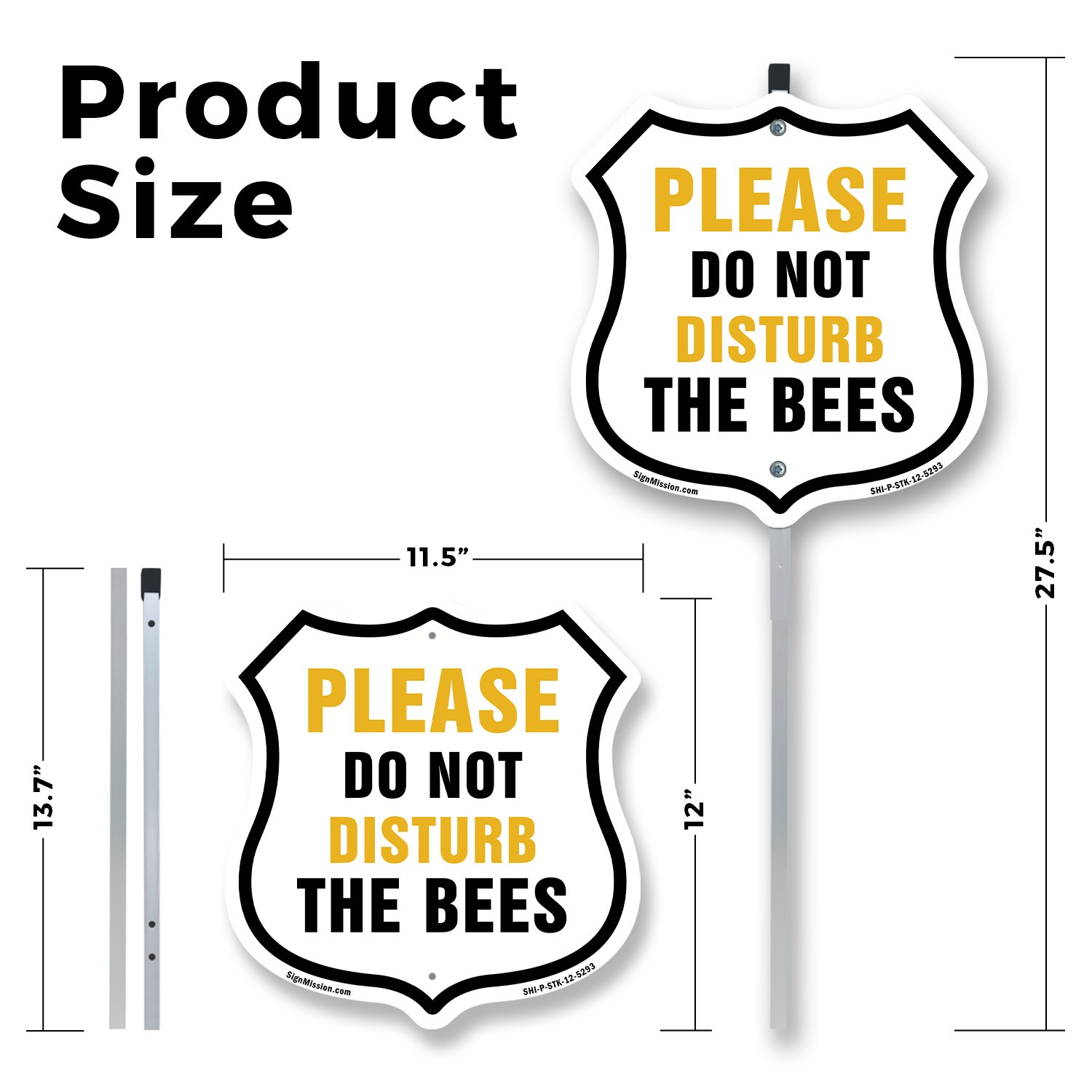 Please Do Not Disturb The Bees Shield Shaped Sign With Stake Weather Resistant