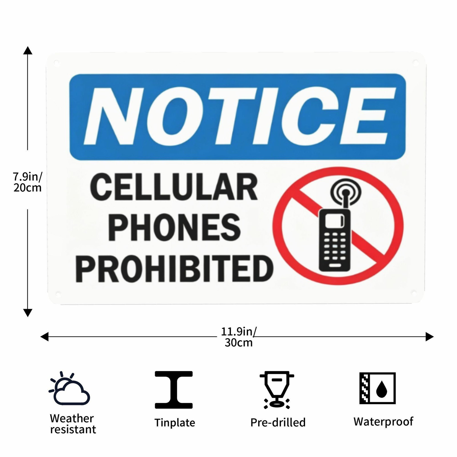 Notice Cellular Phones Prohibited Metal Sign – 8x12in Waterproof Tinplate Plaque