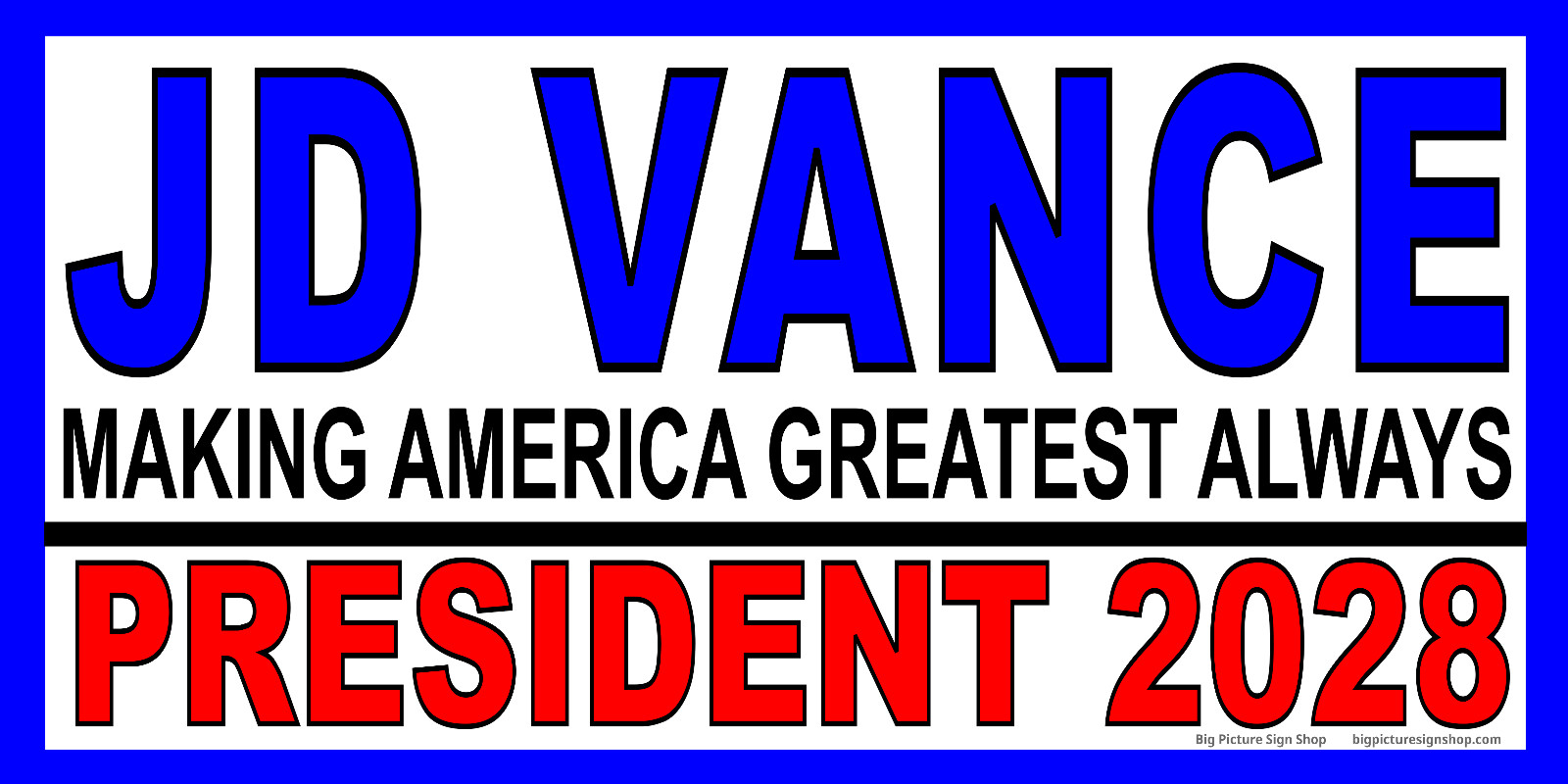 JD VANCE PRESIDENT 2028 – HUGE & VERY LARGE – Banners -Reinforced Vinyl-USA MADE