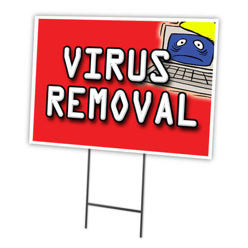 Virus Removal Yard Sign & Stake outdoor plastic coroplast window