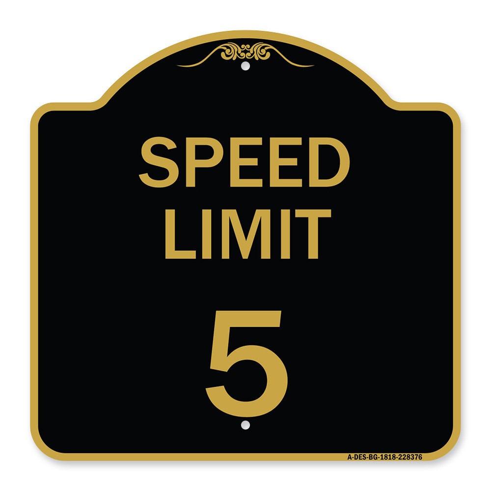 Designer Series – Speed Regulation Sign Speed Limit 5 Mph Heavy Gauge Aluminum