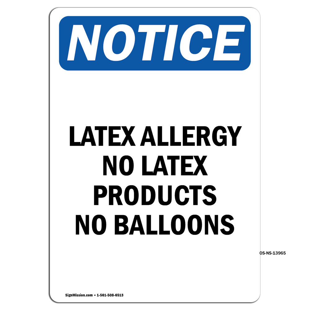 Latex Allergy No Latex Products OSHA Notice Sign Metal Plastic Decal